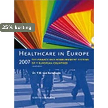 Health Care in Europe 2007 - Y.W. van Kemenade 9789035229150, Verzenden, Zo goed als nieuw, Y.W. van Kemenade