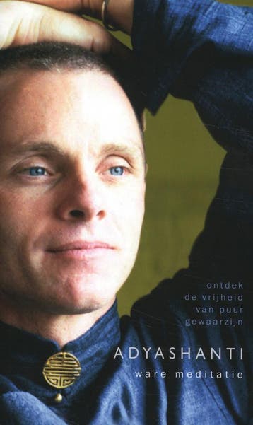 Ware meditatie 9789493228221 Adyashanti, Boeken, Verzenden, Gelezen, Adyashanti