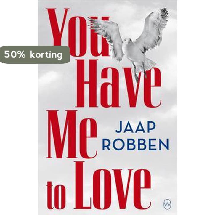 You Have Me to Love 9781642860016 Jaap Robben, Boeken, Taal | Engels, Zo goed als nieuw, Verzenden