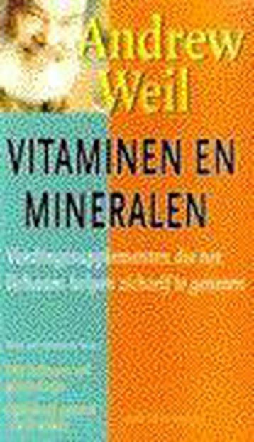 VITAMINEN EN MINERALEN - A. Weil 9789027465528, Boeken, Verzenden, Zo goed als nieuw, A. Weil