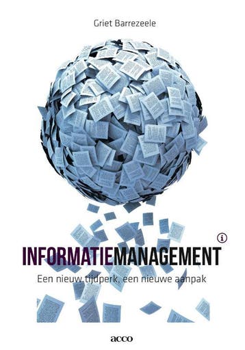 Informatiemanagement 9789033485213 Griet Barrezeele, Boeken, Verzenden, Zo goed als nieuw, Griet Barrezeele