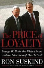 The Price of Loyalty 9780743255455 Ron Suskind, Boeken, Verzenden, Gelezen, Ron Suskind
