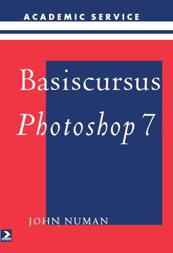 Basiscursus Photoshop 7.0 - J. Numan 9789039520819, Verzenden, Gelezen, J. Numan
