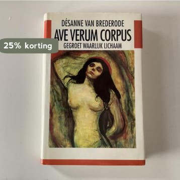 Désanne van Brederode: Ave verum corpus, Gegroet waarlijk, Verzenden, Gelezen, Désanne Van Brederode