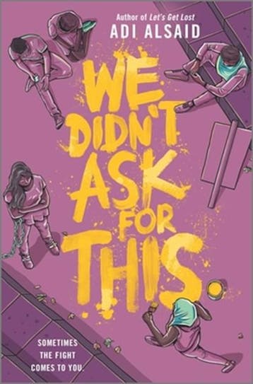 We Didnt Ask for This | 9781335146762 | Adi Alsaid, Zo goed als nieuw, Adi Alsaid