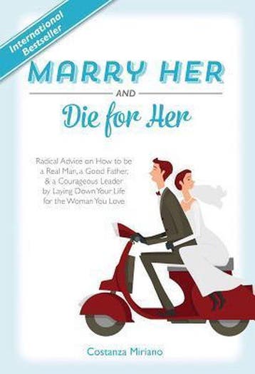 Marry Her and Die for Her - Costanza Miriano 9781618906946, Verzenden, Zo goed als nieuw, Costanza Miriano