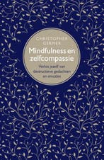 Mindfulness en zelfcompassie 9789057123610, Boeken, Verzenden, Zo goed als nieuw