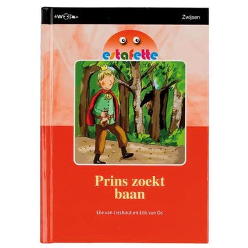 Prins zoekt baan / Estafette 9789027669346 Elle Van Lieshout, Verzenden, Zo goed als nieuw, Elle Van Lieshout