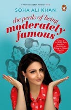The Perils of Being Moderately Famous 9780143439967, Verzenden, Gelezen, Soha Ali Khan