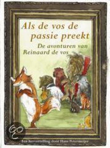 Als de vos de passie preekt - Hans Petermeijer 9789038912639, Verzenden, Gelezen, Hans Petermeijer