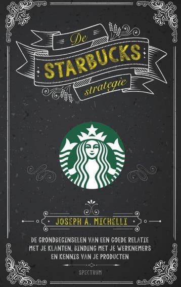 De Starbucks strategie - Joseph A. Michelli 9789000336814, Verzenden, Zo goed als nieuw, Joseph A. Michelli