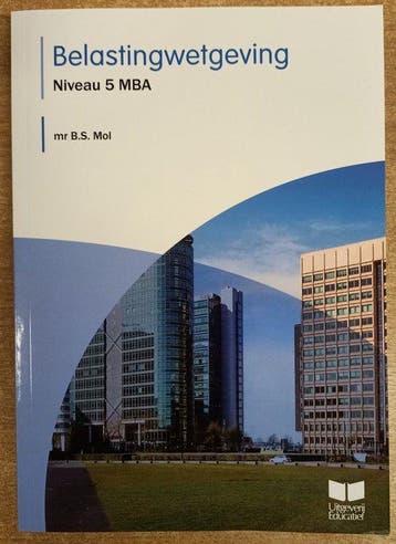Belastingwetgeving Niveau 5 MBA 9789041511287, Boeken, Verzenden, Zo goed als nieuw