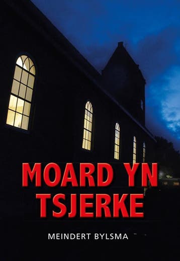 Moard Yn Tsjerke | Meindert Bylsma | Nieuw, Ophalen of Verzenden, Nieuw, Meindert Bylsma