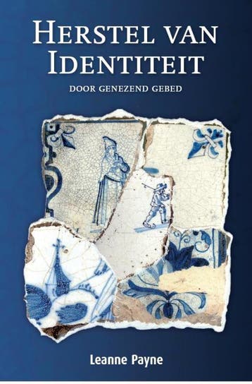 HERSTEL VAN IDENTITEIT - Leanne Payne 9789072698117, Verzenden, Gelezen, Leanne Payne