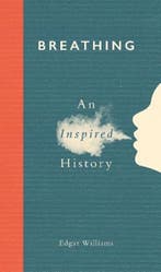 Breathing | 9781789143621 | Edgar Williams, Zo goed als nieuw, Edgar Williams