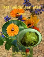 Het ´wilde´ genieten 9789080162327 Anneke Bleeker, Verzenden, Gelezen, Anneke Bleeker