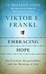 9781846047879 Embracing Hope viktor e frankl, Boeken, Verzenden, Nieuw, Viktor e frankl