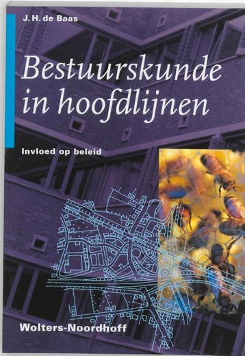 Bestuurskunde in hoofdlijnen druk 1 9789001050900, Verzenden, Zo goed als nieuw