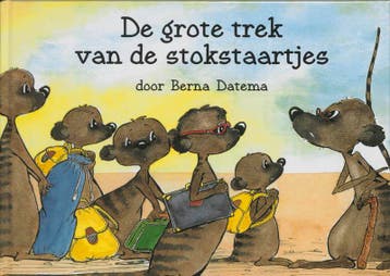 De grote trek van de stokstaartjes - B. Datema 9789053413357, Verzenden, Gelezen, B. Datema