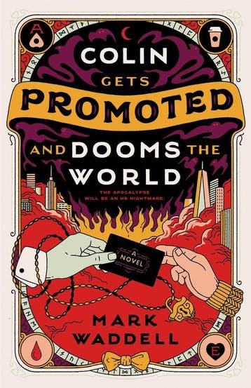 Colin Gets Promoted and Dooms the World - Mark Waddell, Verzenden, Zo goed als nieuw, Mark Waddell