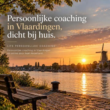 Life coach Vlaardingen voor Schiedam, Maassluis en Rotterdam, Persoonlijke ontwikkeling