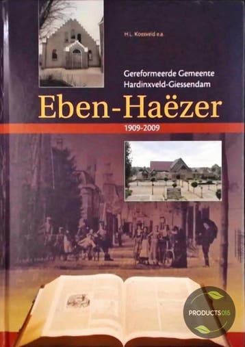 Eben-Haëzer Gereformeerde Gemeente Hardinxveld 1909-2009, Boeken, Verzenden, Zo goed als nieuw