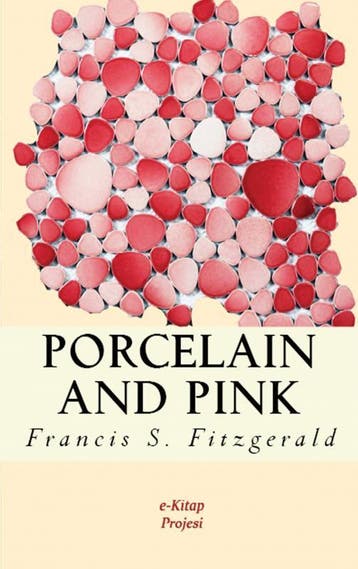 Porcelain And Pink | Francis Scott Fitzgerald | Nieuw, Ophalen of Verzenden, Nieuw, Francis Scott Fitzgerald