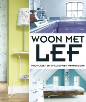 Woon met lef | 9789047510697 | GON, Marie, Ophalen of Verzenden, Zo goed als nieuw, GON, Marie