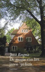 De magie van het jaren 30 huis 9789460041150 Joost Kingma, Verzenden, Zo goed als nieuw, Joost Kingma