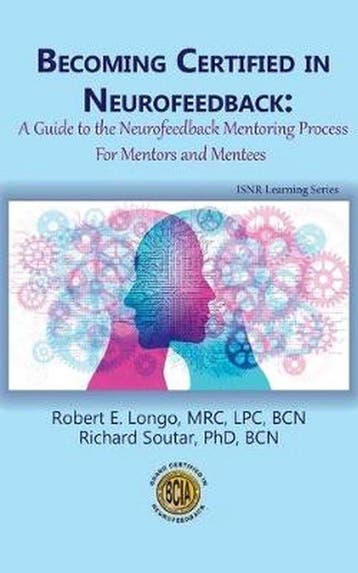 9780997819458 Becoming Certified in Neurofeedback, Verzenden, Nieuw, Robert E Longo