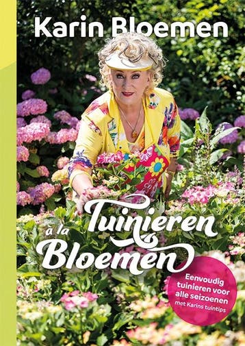 Tuinieren à la Bloemen 9789021036373 Karin Bloemen, Boeken, Verzenden, Gelezen, Karin Bloemen