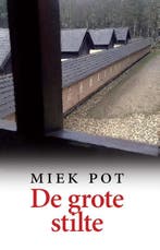 De grote stilte 9789082466003 Miek Pot, Boeken, Verzenden, Zo goed als nieuw, Miek Pot