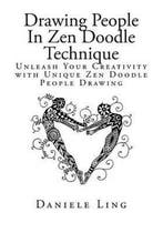 Unleash Your Zen Doodle Imagination- Drawing People In Zen, Boeken, Verzenden, Gelezen, Daniele Ling