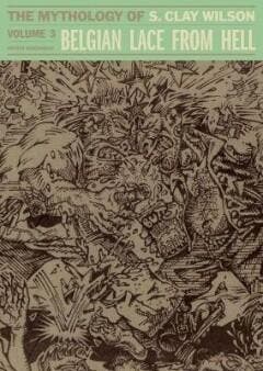 BELGIAN LACE FROM HELL HC 03 CLAY WILSON - S. Clay Wilson, Verzenden, Gelezen, S. Clay Wilson