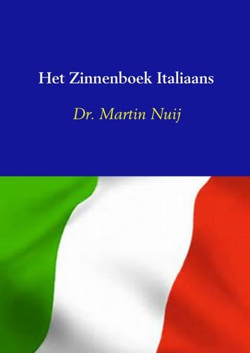 Het Zinnenboek Italiaans | Dr. Martin Nuij | Nieuw, Ophalen of Verzenden, Nieuw, Dr. Martin Nuij