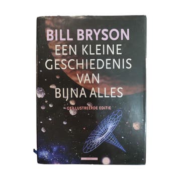 B. Bryson - Een kleine geschiedenis van bijna alles, Boeken, Nieuw