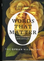 Words That Matter 9780061996337, Verzenden, Gelezen, The Oprah Magazine Editors of O
