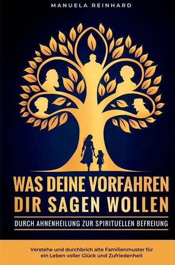 Was Deine Vorfahren Dir Sagen Wollen | Manuela Reinhard, Ophalen of Verzenden, Nieuw, Manuela Reinhard