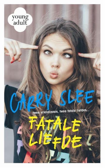 Fatale liefde - Carry Slee 9789048830268, Verzenden, Gelezen, Carry Slee