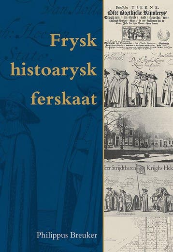 9789463658539 Frysk histoarysk ferskaat Philippus Breuker, Boeken, Verzenden, Nieuw, Philippus Breuker