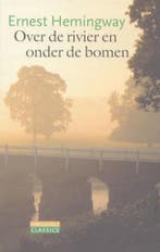 Over de rivier en onder de bomen / Strengholt Classics, Verzenden, Gelezen, E. Hemingway