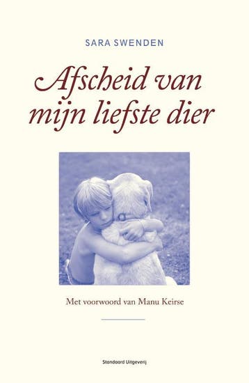 Afscheid van mijn liefste dier - Sara Swenden 9789002252174, Verzenden, Zo goed als nieuw, Sara Swenden