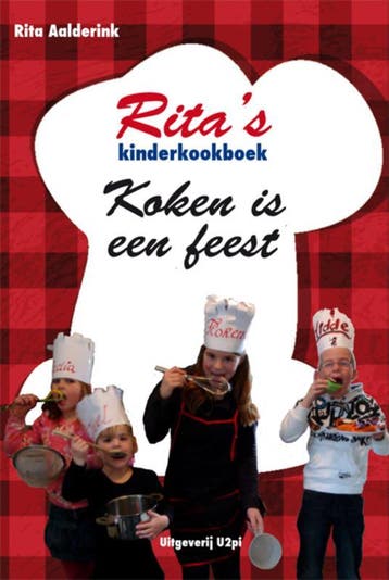 Rita´s kinderkookboek koken is een feest - Rita Aalderink, Verzenden, Gelezen, Rita Aalderink