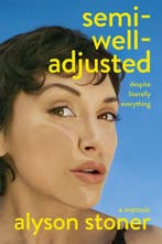 9781035086559 Semi-Well-Adjusted Despite Literally Everyt..., Verzenden, Nieuw, Alyson Stoner