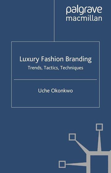 Luxury Fashion Branding: Trends, Tactics, Techniques, Boeken, Verzenden, Zo goed als nieuw, U. Okonkwo