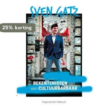 Bekentenissen van een cultuurbarbaar 9789461314208 Sven Gatz, Verzenden, Zo goed als nieuw, Sven Gatz