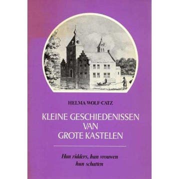 Kleine geschiedenissen van grote kastelen - Wolf Catz, Verzenden, Gelezen, Wolf Catz