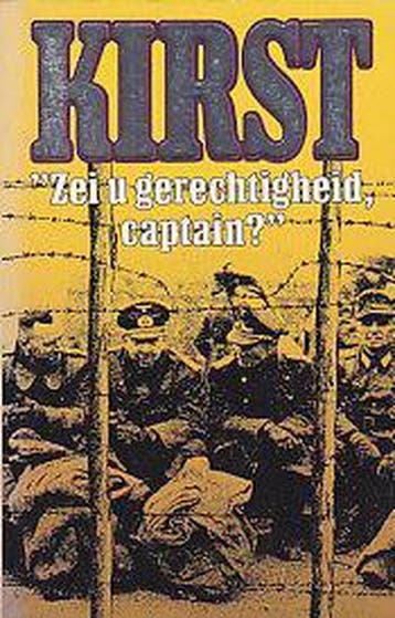 Zei u gerechtigheid captain - Hans Hellmut Kirst, Verzenden, Gelezen, Hans Hellmut Kirst