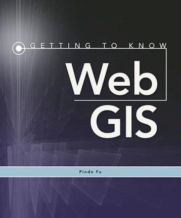 Getting to Know Web GIS - Pinde Fu 9781589483842, Boeken, Verzenden, Zo goed als nieuw, Pinde Fu