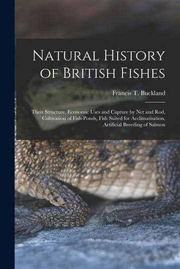 9781015158436 Natural History of British Fishes; Their St..., Verzenden, Nieuw, Francis T. Buckland